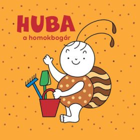Bartos Erika: Huba, a homokbogár