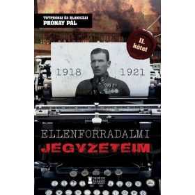Prónay Pál: Ellenforradalmi jegyzeteim II. kötet