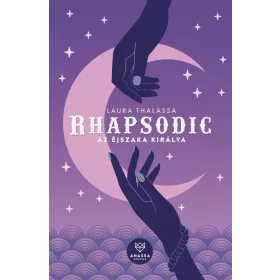 Laura Thalassa: Rhapsodic - Az Éjszaka Királya