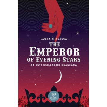   Laura Thalassa: The Emperor of Evening Stars - Az Esti Csillagok Császára