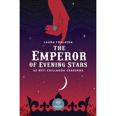 Laura Thalassa: The Emperor of Evening Stars - Az Esti Csillagok Császára