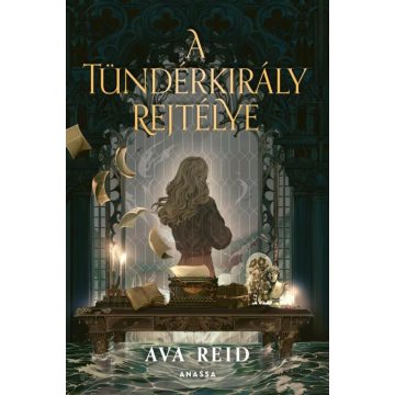 Ava Reid: A Tündérkirály rejtélye