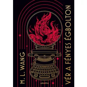M. L. Wang: Vér a fényes égbolton