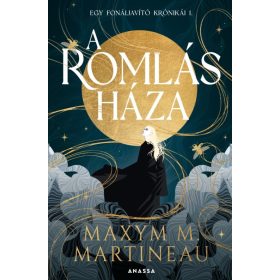 Maxym M. Martineau: A romlás háza