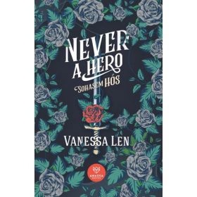 Vanessa Len: Never a Hero - Sohasem hős