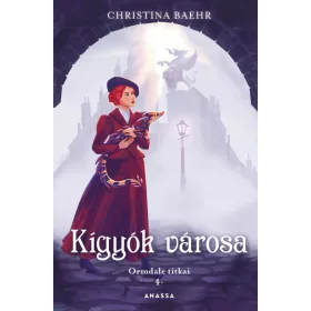 Christina Baehr: Kígyók városa - Ormdale titkai 4.