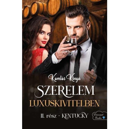 Komlós Kinga: Szerelem luxuskivitelben