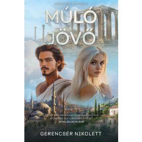 Gerencsér Nikolett: Múló jövő