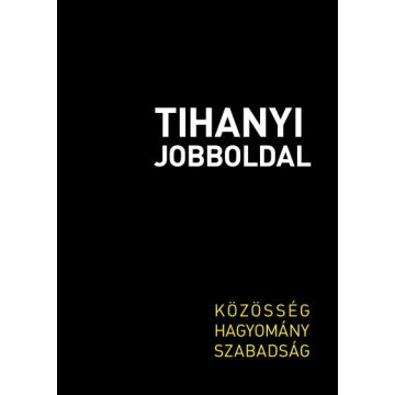 Békés Márton (szerk.): Tihanyi jobboldal