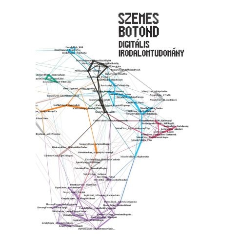 SZEMES BOTOND: DIGITÁLIS IRODALOMTUDOMÁNY