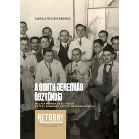 Rapali Vivien Regina: A SMITH JEREMIÁS ÖSZTÖNDÍJ