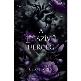   Lexie King: A jégszívű herceg (Fekete szív 3.) - Éldekorált kiadás