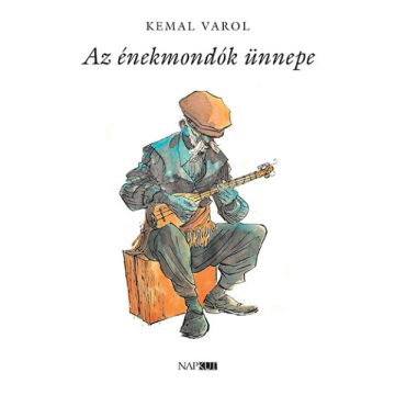 Kemal Varol: Énekmondók ünnepe