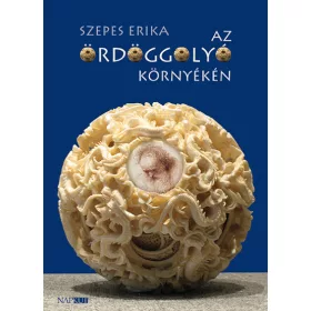 Szepes Erika: Az Ördöggolyó környékén
