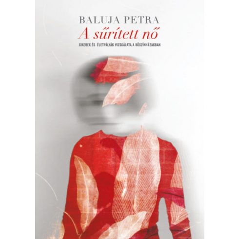 Baluja Petra: A sűrített nő