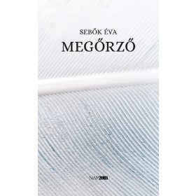 Sebők Éva: Megőrző