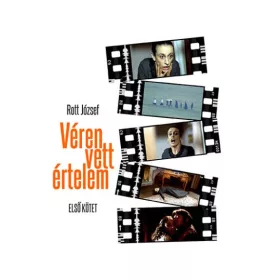 Rott József: Véren vett értelem - Első kötet