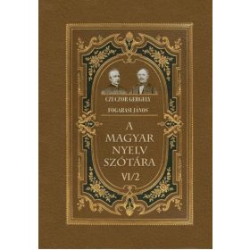   Czuczor Gergely, Fogarasi János: A magyar nyelv szótára VI/2
