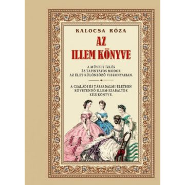 Kalocsa Róza: Az illem könyve