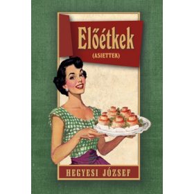 Hegyesi József: Előétkek