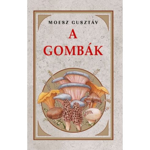 Meosz Gusztáv: A gombák