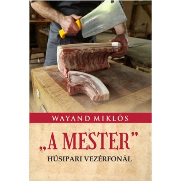 Wayand Miklós: A MESTER""