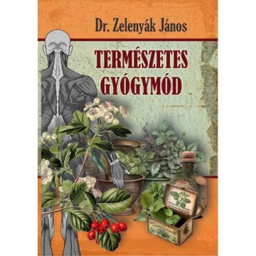 Dr. Zelenyák János: Természetes gyógymód