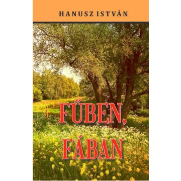 Hanusz István: Fűben, fában