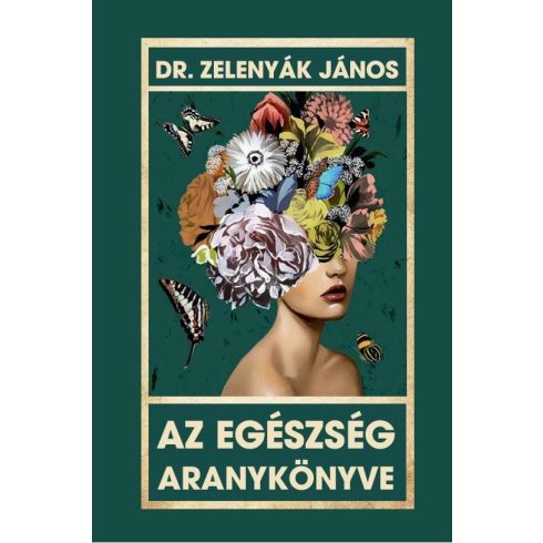 Dr. Zelenyák János: Az egészség aranykönyve