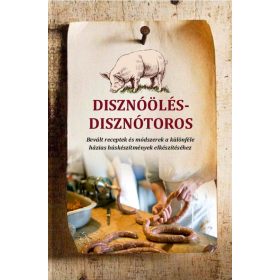 Özv. Szabó Józsefné: Disznóölés - disznótoros