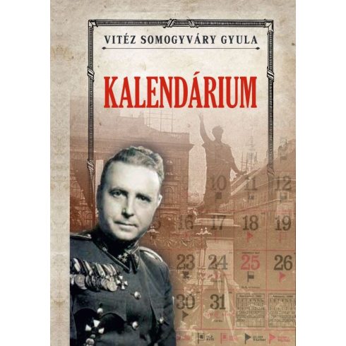 Vitéz Somogyváry Gyula: Kalendárium