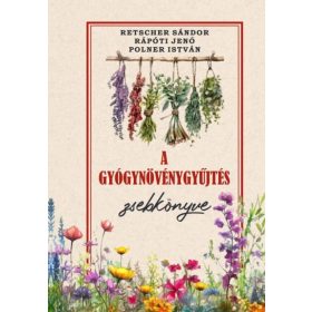   Polner István, Rápóti Jenő, Retscher Sándor: A gyógynövénygyűjtés zsebkönyve