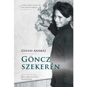 GULYÁS ANDRÁS: GÖNCZ SZEKERÉN