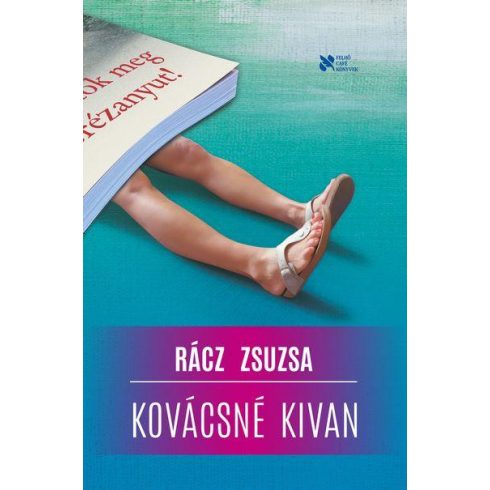 Rácz Zsuzsa: Kovácsné kivan