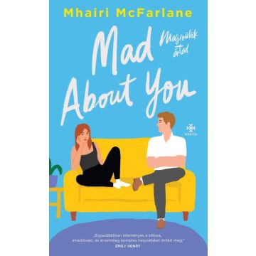Mhairi McFarlane: Mad About You - Megőrülök érted