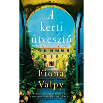 Fiona Valpy: A kerti útvesztő