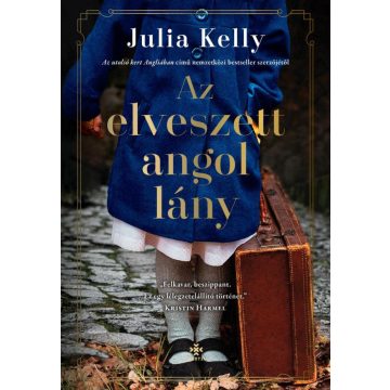 Julia Kelly: Az elveszett angol lány