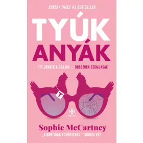 Sophie McCartney: Tyúkanyák