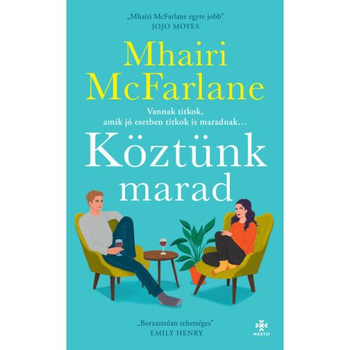 Mhairi Mcfarlane: Köztünk marad