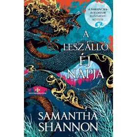   Samantha Shannon: A leszálló éj napja - élfestett - A káosz gyökerei-sorozat