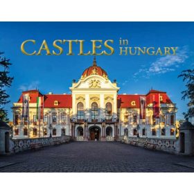 Kolozsvári Ildikó, Tutunzis István: Castles in Hungary