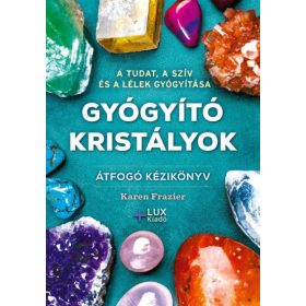 Karen Frazier: Gyógyító kristályok
