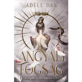 Adéle Dan: Angyali fogság