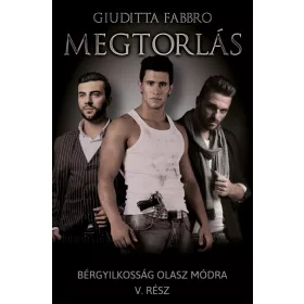   Giuditta Fabbro: Megtorlás - Bérgyilkosság olasz módra V.