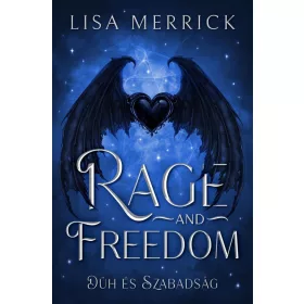 Lisa Merrick: Rage and Freedom - Düh és Szabadság