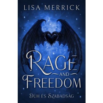 Lisa Merrick: Rage and Freedom - Düh és Szabadság