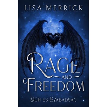 Lisa Merrick: Rage and Freedom - Düh és Szabadság