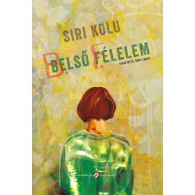 Siri Kolu: Belső félelem