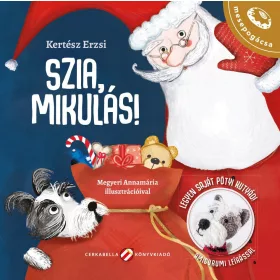   Kertész Erzsi: Szia, Mikulás! (Névre szólóan dedikálható)