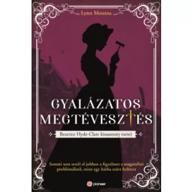   Lynn Messina: Gyalázatos megtévesztés - Beatrice Hyde-Clare esetei